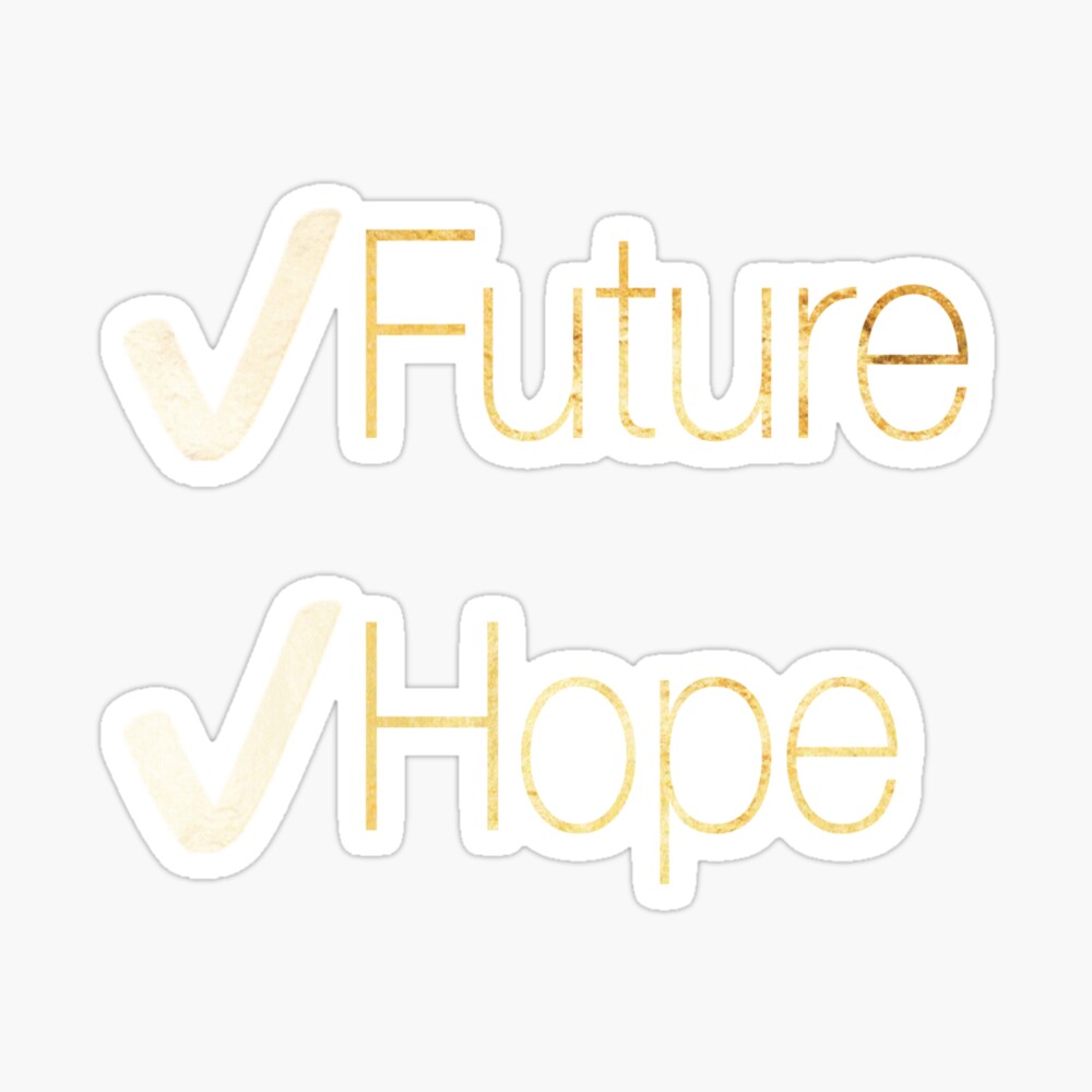 Future and Hope in Gold Sticker