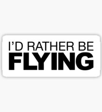 Id rather be Flying Sticker