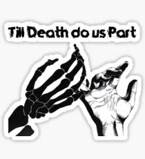 Till Death Do Us Part Sticker