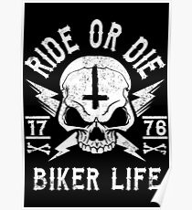 RIDE OR DIE - BIKER LIFE Poster