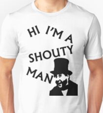 Shouty Man Unisex T-Shirt