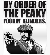By Order of The Peaky fookin Blinders Poster