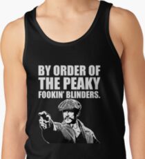 By Order of The Peaky fookin Blinders Tank Top