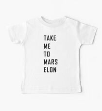 Bring mich zum Mars Elon Baby T-Shirt