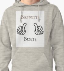 Brunette Bestie Pullover Hoodie