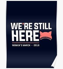 Women's March 2018 with Pussyhat, We're Still Here Poster