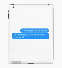 Sarcastic comment text iPad Case/Skin