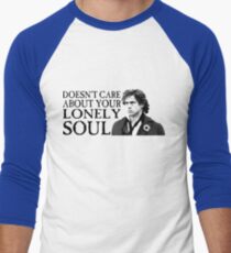 Who Cares About Your Lonely Soul? Men's Baseball ¾ T-Shirt