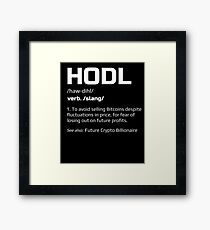 HODL Definition Bitcoin Framed Print