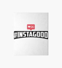 Instagood | Hashtag Instagood | Always Feel Good Art Board