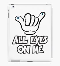 All Eyes on Me Graphic Design iPad Case/Skin