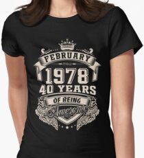 Camiseta entallada para mujer Nacido en febrero de 1978 - 40 años de ser impresionante