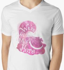 We're All Mad Here V-Neck T-Shirt