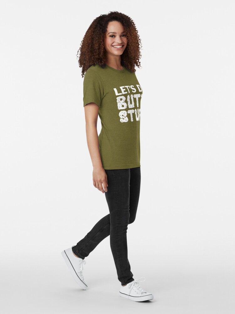 Alternate view of Butt Stuff Tri-blend T-Shirt