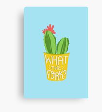 what the fork? cactus (The Good Place) Canvas Print