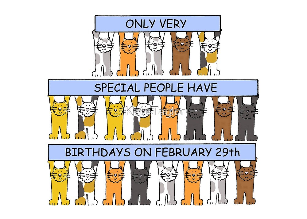 february-29th-birthdays-fun-cats-by-katetaylor-redbubble