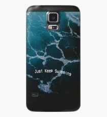 Just Keep Swimming Case/Skin for Samsung Galaxy