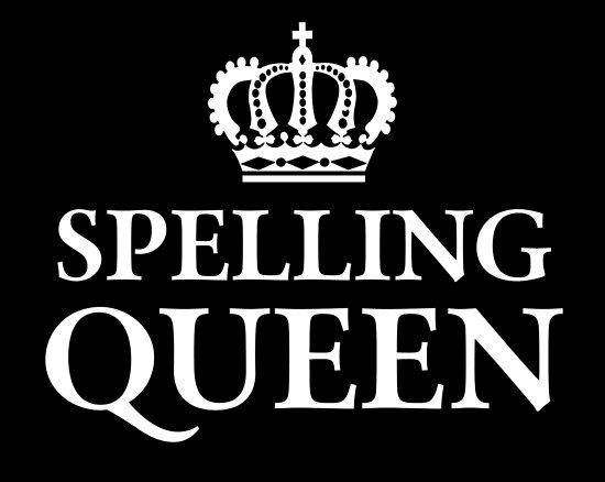  Spelling Queen Poster By Teesaurus Redbubble