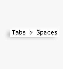 Tabs > Spaces Canvas Print