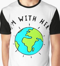 Im With Her, Earth Graphic T-Shirt