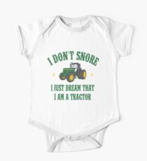 I DON'T SNORE I JUST DREAM THAT I AM A TRACTOR One Piece - Short Sleeve