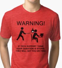 Tech support funny T shirt Tri-blend T-Shirt