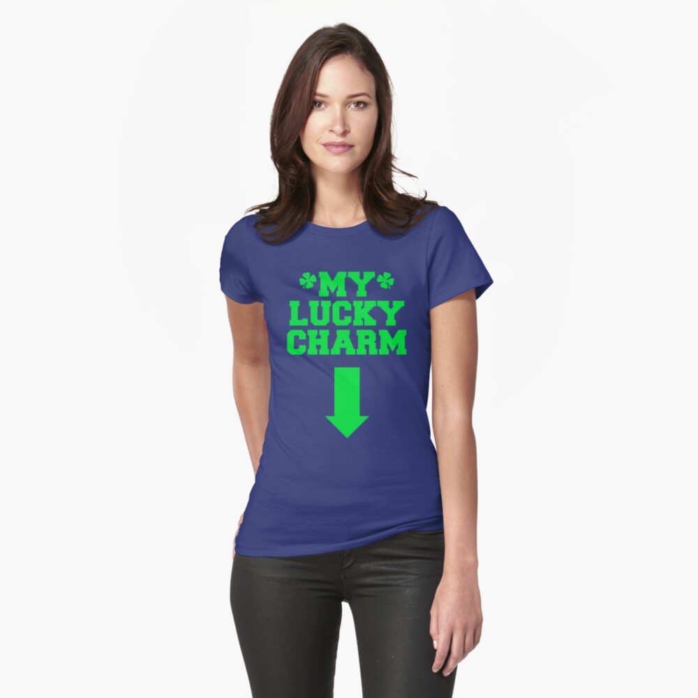my lucky charm shirt