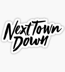Next Town Down Sticker
