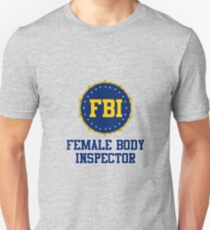 FBI Female Body Inspector Slim Fit T-Shirt