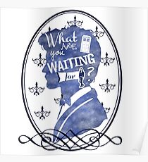 What are you waiting for? Poster