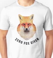 Zero Fox Given Unisex T-Shirt
