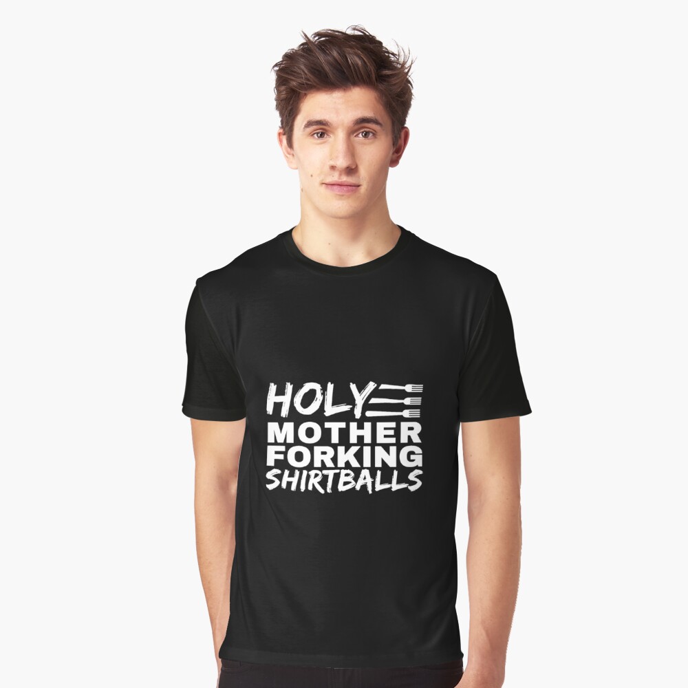 "Holy Mother Forking Shirtballs The Good Place" Tshirt by