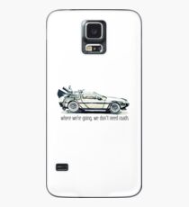 where we're going, we don't need roads Case/Skin for Samsung Galaxy