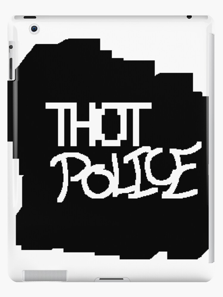 Th0t Police We Are One Ipad Case Skin By Shadowdgame Redbubble - roblox sword pile laptop sleeve by neloblivion redbubble