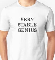 Very Stable Genius T-Shirt Unisex T-Shirt