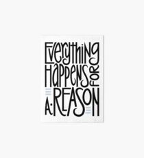 Everything Happens for a Reason Art Board