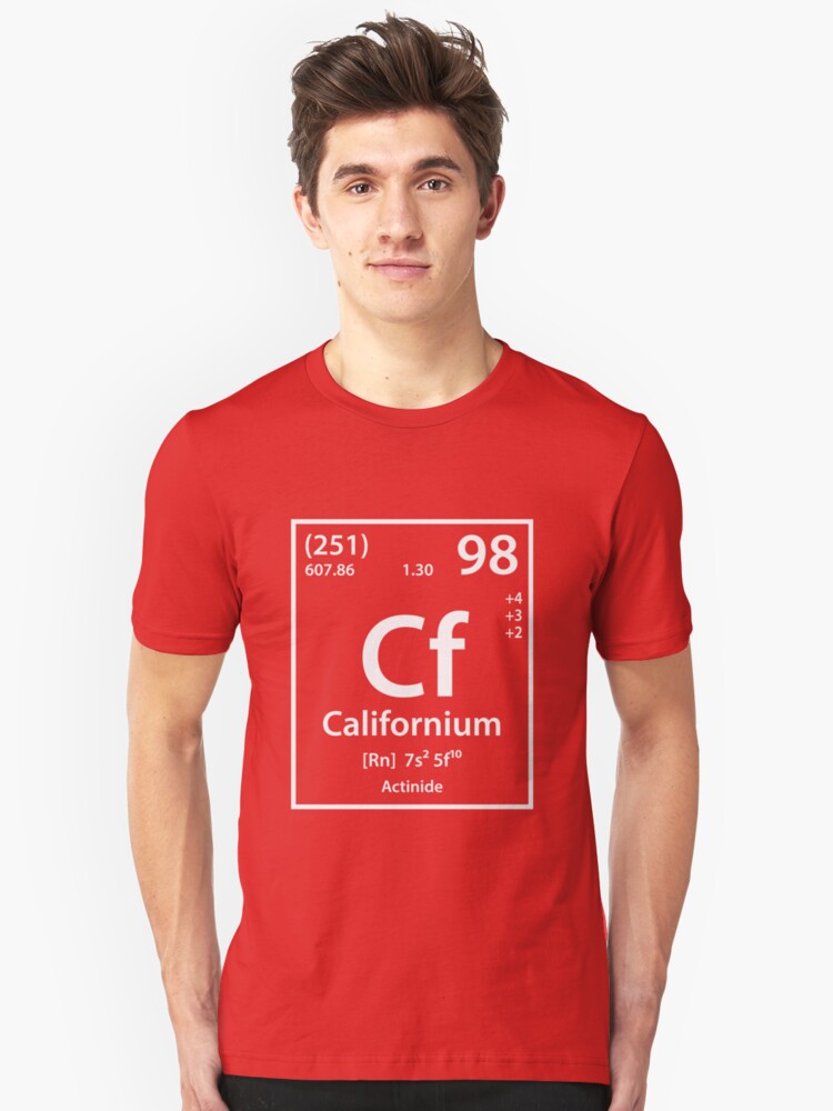 by \u0027Californium cerebrands T-Shirt Element\u0027