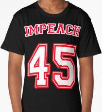 Impeach 45 Long T-Shirt