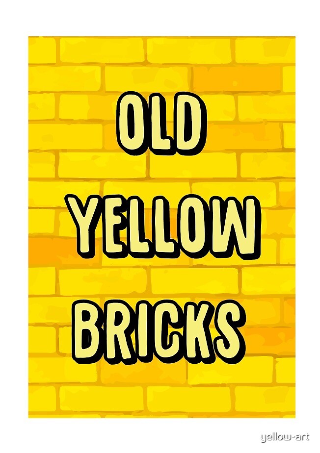 "old yellow bricks" by yellowart Redbubble