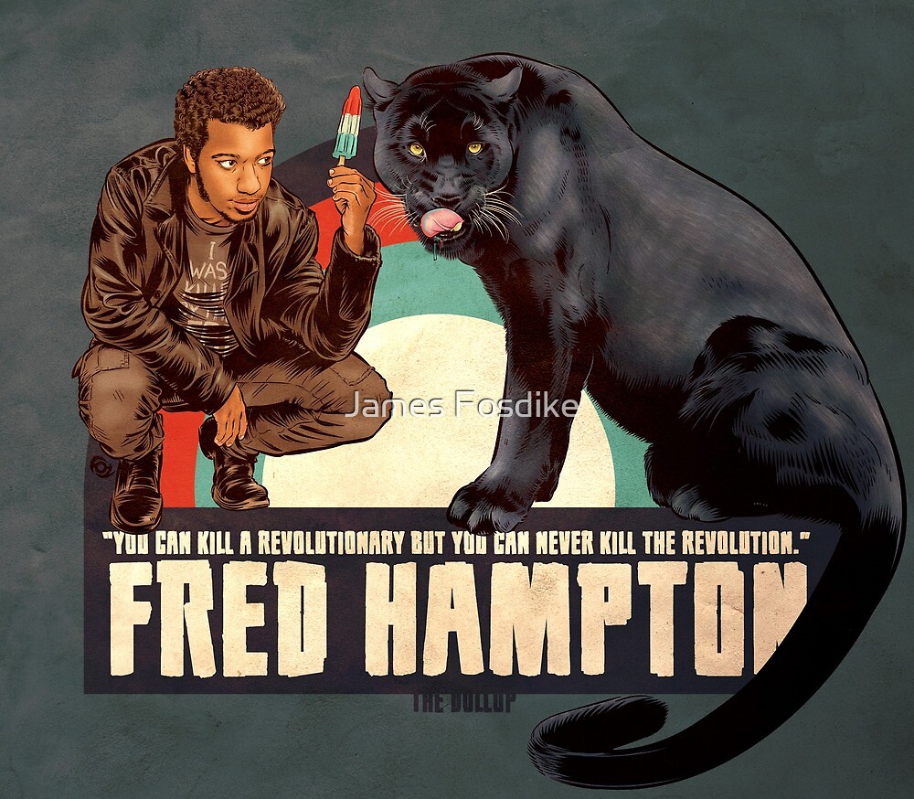 “The Dollop - Fred Hampton” by James Fosdike | Redbubble