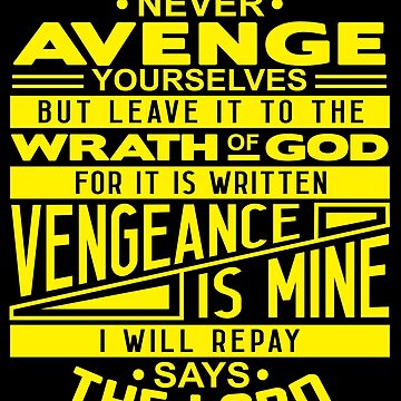 Romans 12:19 Beloved Never Avenge Yourselves Poster for Sale by plushism