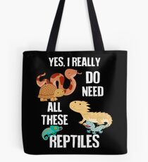 Need All These Reptiles Tote Bag