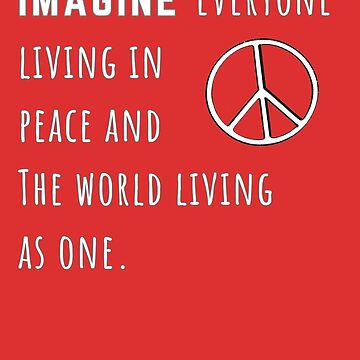 Artwork thumbnail, Imagine The World Living In Peace T-SHIRT by divine-cosmos