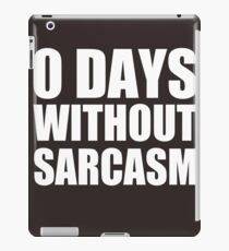 Sarcasm, ridicule, irony, saying iPad Case/Skin