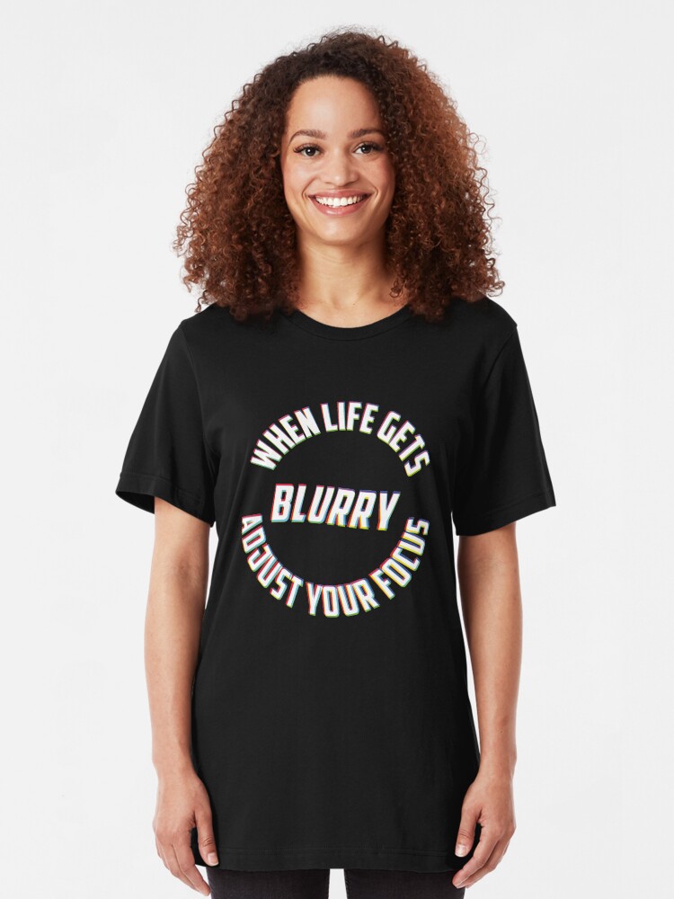 Alternative Ansicht von When Life Gets Blurry Adjust Your Focus - Funny Photography Humor Gift Slim Fit T-Shirt