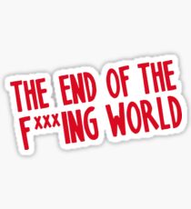 the end of the f *** ing world teotfw Sticker