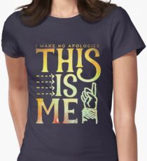 Camiseta entallada para mujer This Is Me (no me disculpo)