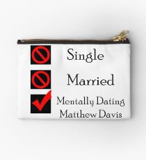 Mentally Dating Matthew Davis Studio Pouch