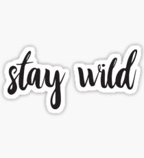 stay wild text Sticker