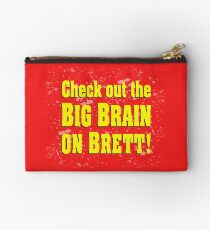 Big Brain on Brett Studio Pouch
